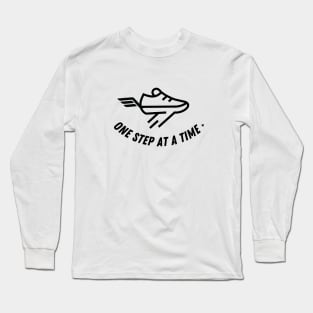 'One Step At A Time' Motivational Sports Fitness Design Long Sleeve T-Shirt